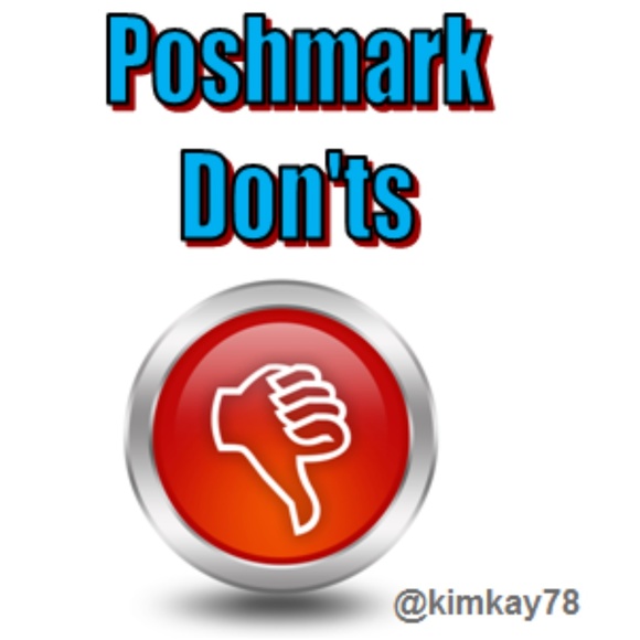 Poshmark Don'ts - Be Respectful - Picture 1 of 8